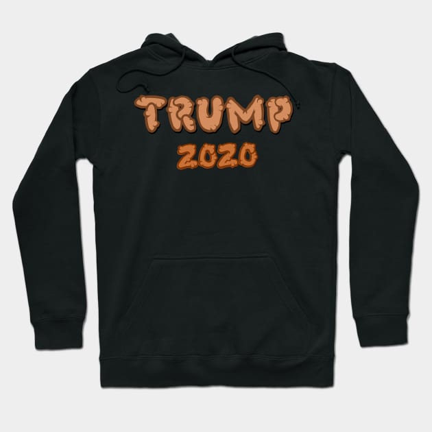 Turd Shaped Font Funny Trump 2020 Hoodie by Braznyc